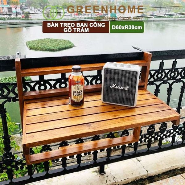 Bàn treo ban công, D60xR30cm, màu gỗ tự nhiên, gỗ tràm, siêu bền, phù hợp mọi lan can |Greenhome
