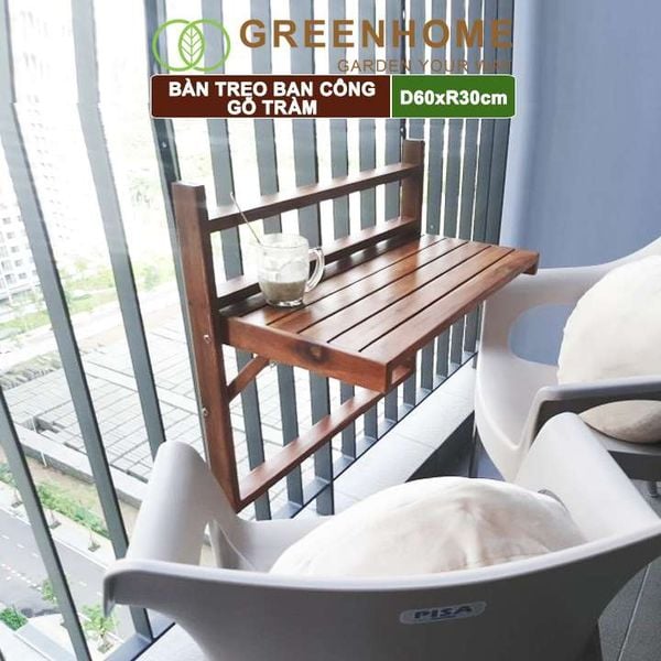 Bàn treo ban công, D60xR30cm, màu gỗ tự nhiên, gỗ tràm, siêu bền, phù hợp mọi lan can |Greenhome