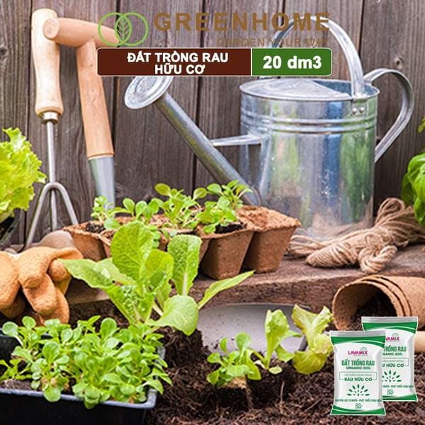 Đất trồng rau Lavamix, bao 20dm3 (8-10kg), hữu cơ, dùng ngay không cần bổ sung thêm phân bón |Greenhome