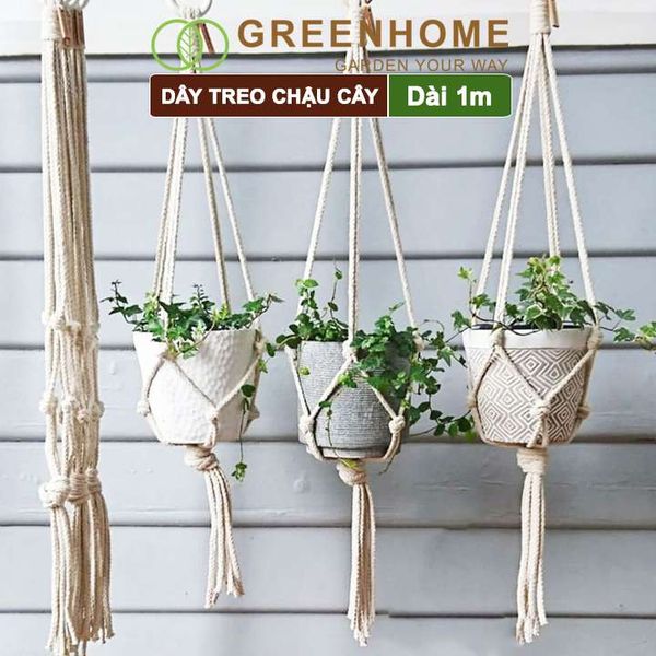 Dây treo chậu cây, dài 1m, sợi cotton đan thủ công, tinh tế, thẩm mỹ cao, phù hợp với các loại chậu |Greenhome