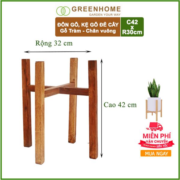 Đôn gỗ, kệ kê chậu cây nội thất bằng gỗ Tràm chân Vuông C42xR32cm