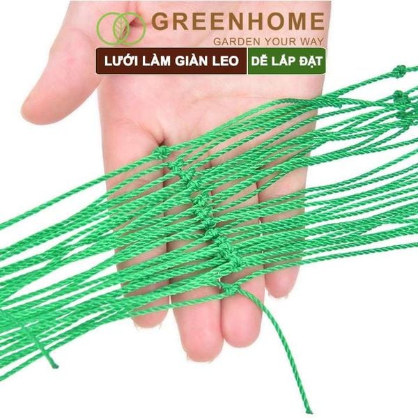 Lưới làm giàn cây leo, độ bền cao, dễ lắp đặt, không viền, làm giàn bầu, mướp, bầu, bí, hoa, nhiều kích thước |Greenhome