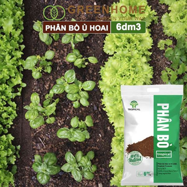 Phân bò ủ hoai cao cấp Tropical, bao 6dm3, đã qua xử lý, không mùi hôi, hữu cơ tiện lợi |Greenhome