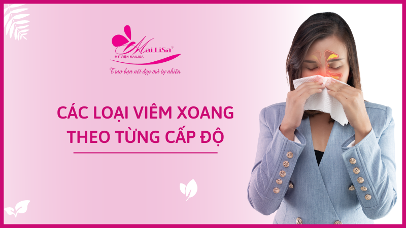 Bị viêm xoang có nâng mũi được không, có nguy hiểm không ? các loại viêm xoang được chia theo từng góc độ