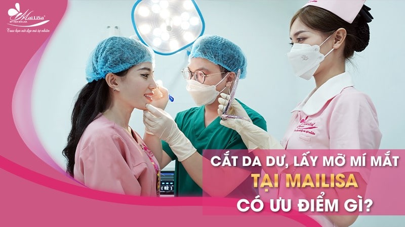 Có nên lấy mỡ mí mắt nội soi không và những điều cần tránh 6 - 6 lấy mỡ mí mắt nội soi lấy mỡ mí mắt nội soi