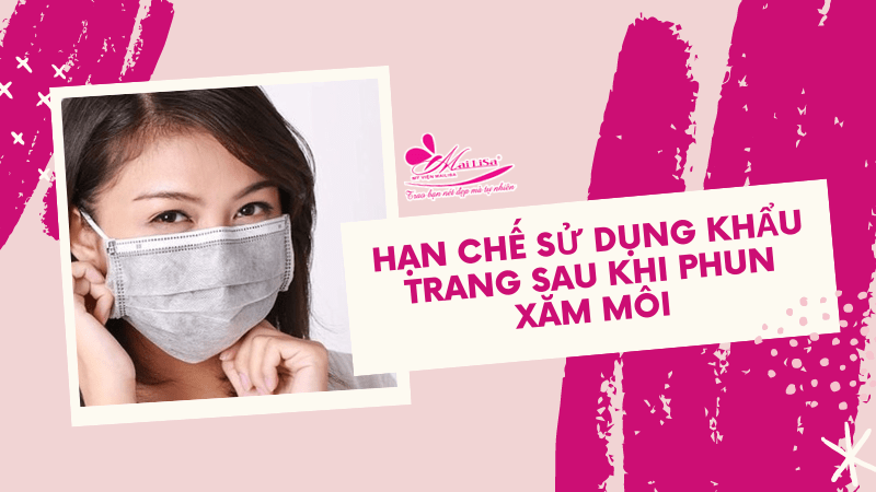 Hướng dẫn cách chăm sóc, dưỡng môi sau khi xăm, phun HIỆU QUẢ 2021 cách chăm sóc môi phun sau khi bong