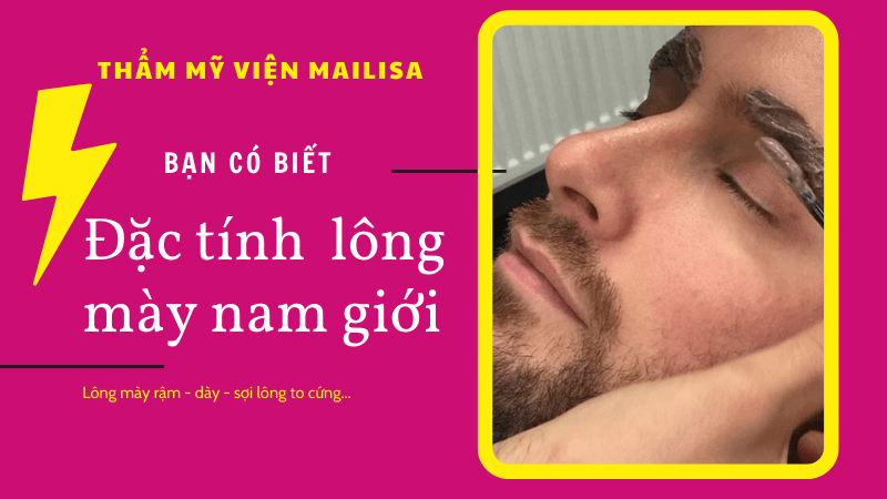 Tướng lông mày nam có thực sự quan trọng? Làm sao để sở hữu tướng lông mày phù hợp? chân mày nam