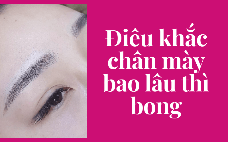 Có nên điêu khắc lông mày? Điêu khắc chân mày có đau không? điêu khắc lông mày bao lâu thì bong