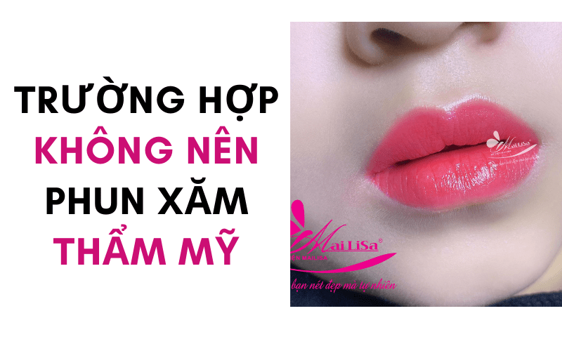 Xăm phun thẩm mỹ, nghệ thuật TPHCM giá bao nhiêu? Phun xăm ở đâu đẹp 2021 phun xăm thẩm mỹ không nên khi nào