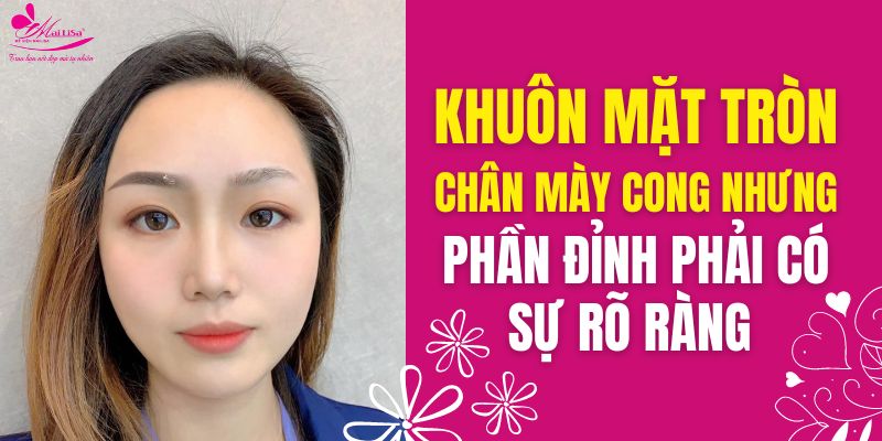 Phun xăm chân mày đẹp và điêu khắc chân mày: Nên chọn công nghệ nào HOT 2022 Hình ảnh kiểu thêu chân mày cong đẹp phù hợp khuôn mặt tròn