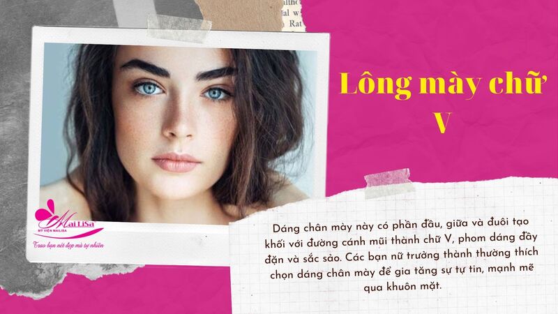 # 15 kiểu chân mày đẹp HOT, HỢP khuôn mặt nhất 2022 chân mày chữ v