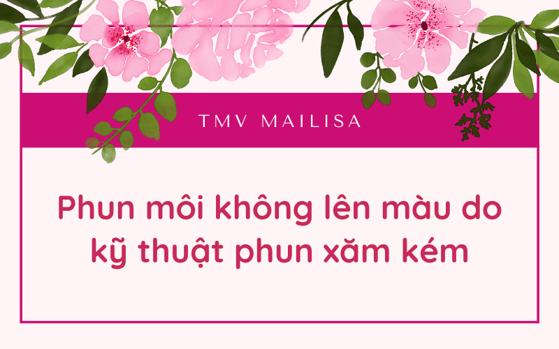 Phun môi màu hồng cam sau khi bong không đều màu hoặc không lên màu phải làm sao 2021? môi xăm bị thâm do kỹ thuật phun kém