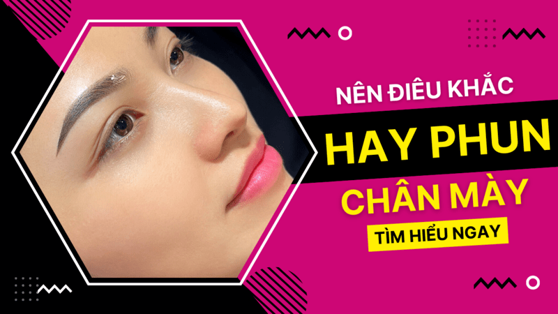 Lông mày điêu khắc là gì? RỦI RO khi điêu khắc chân mày nam nữ Có nên điêu khắc chân mày không hay phun thêu lông mày