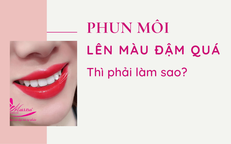 Phun môi màu hồng cam sau khi bong không đều màu hoặc không lên màu phải làm sao 2021? phun môi lên màu đậm quá thì phải làm sao