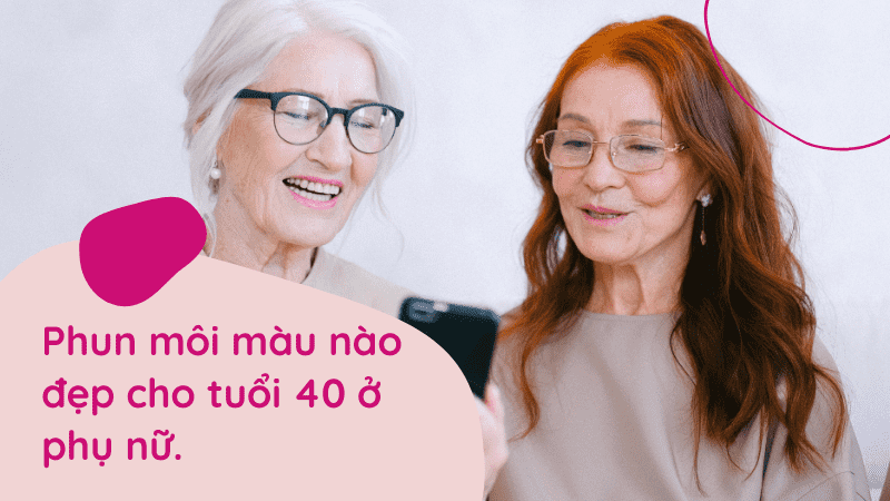 Xăm phun môi màu gì đẹp tự nhiên và BẮT TREND nhất 2021 phun môi màu nào đẹp cho tuổi 40