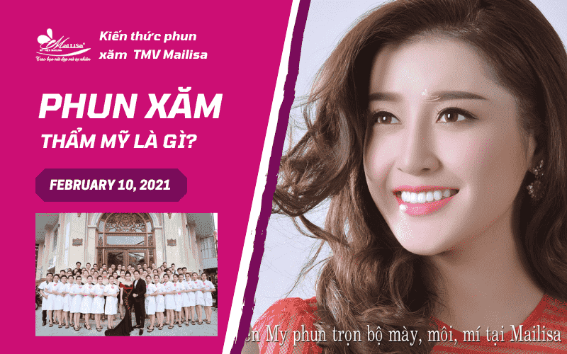 Xăm phun thẩm mỹ, nghệ thuật TPHCM giá bao nhiêu? Phun xăm ở đâu đẹp 2021 phun xăm thẩm mỹ là gì