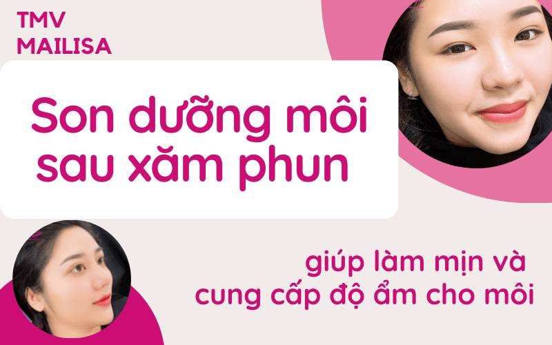 TOP Son dưỡng son dưỡng dành cho môi xăm phun giúp lên màu 2021 dưỡng môi sau phun giúp làm mịn môi
