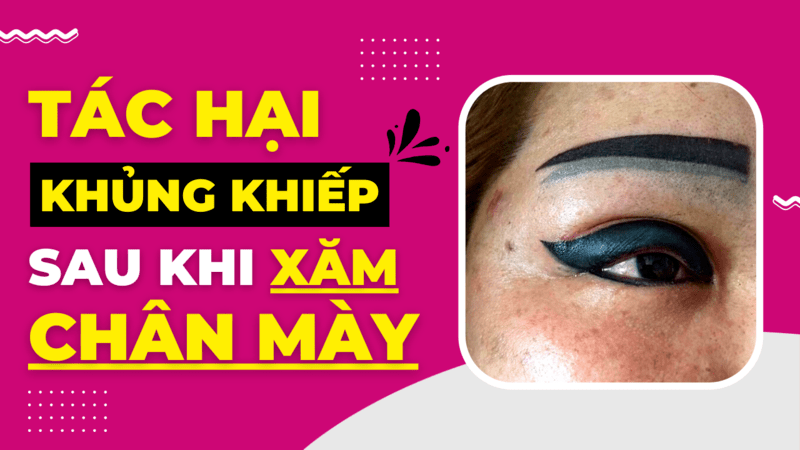 Không có nên phun chân mày tán bột 2022? Tại sao? Xăm lông mày có ảnh hưởng gì không