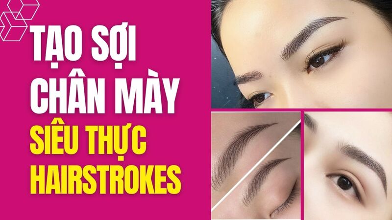 Phun xăm chân mày đẹp và điêu khắc chân mày: Nên chọn công nghệ nào HOT 2022 có nên tạo sợi chân mày siêu thực hairstrokes