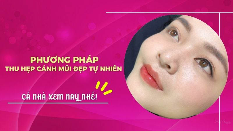 Cuốn cánh mũi bao nhiêu tiền? Bảng giá mới nhất 2024 4 - 4 cuốn cánh mũi bao nhiêu tiền thu hep canh mui tu nhien