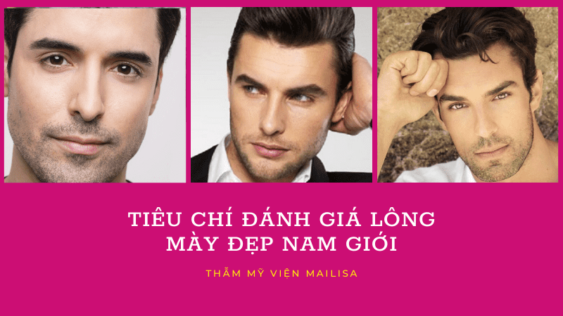 Tướng lông mày nam có thực sự quan trọng? Làm sao để sở hữu tướng lông mày phù hợp? chân mày nam đẹp