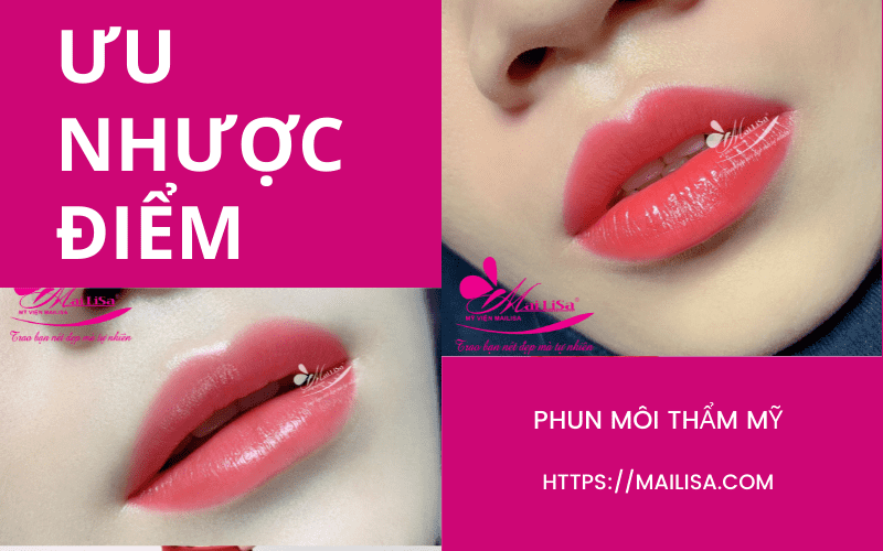 Phun môi hiệu ứng son lì 3D Mailisa: Có nên phun môi không? Phun môi ở mailisa giá bao nhiêu? ưu điểm nhược điểm phun môi thẩm mỹ