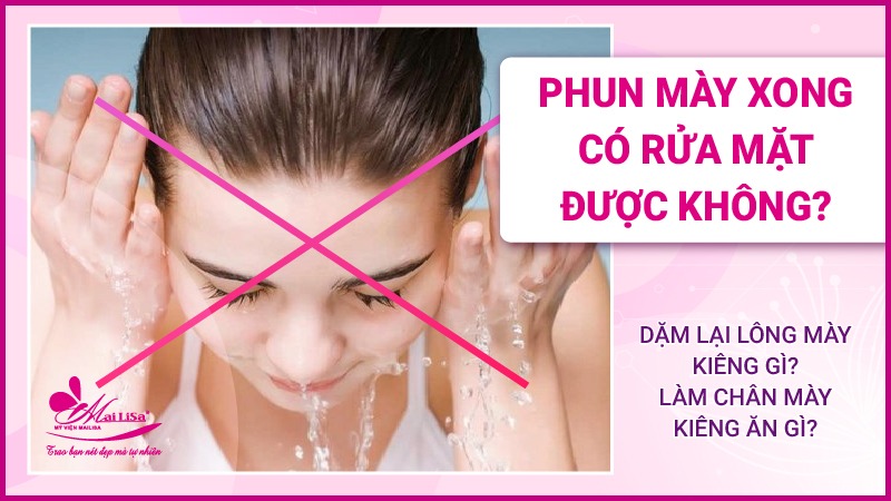 Xăm lông mày kiêng gì để mày lên màu chuẩn đẹp mà bạn cần biết năm 2022 hướng dẫn vệ sinh mặt khi xăm mày