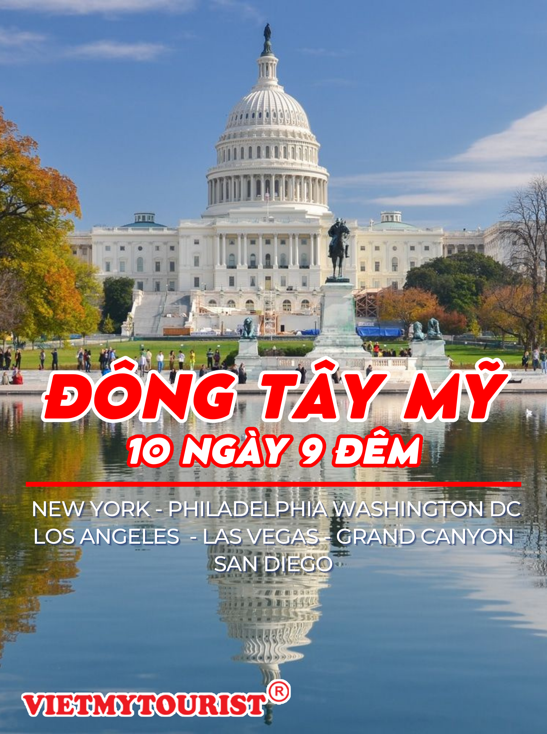 Đông Tây Mỹ: New York – Philadelphia – Washington D.c – Los Angles – Las Vegas – Grand Canyon – San Diego